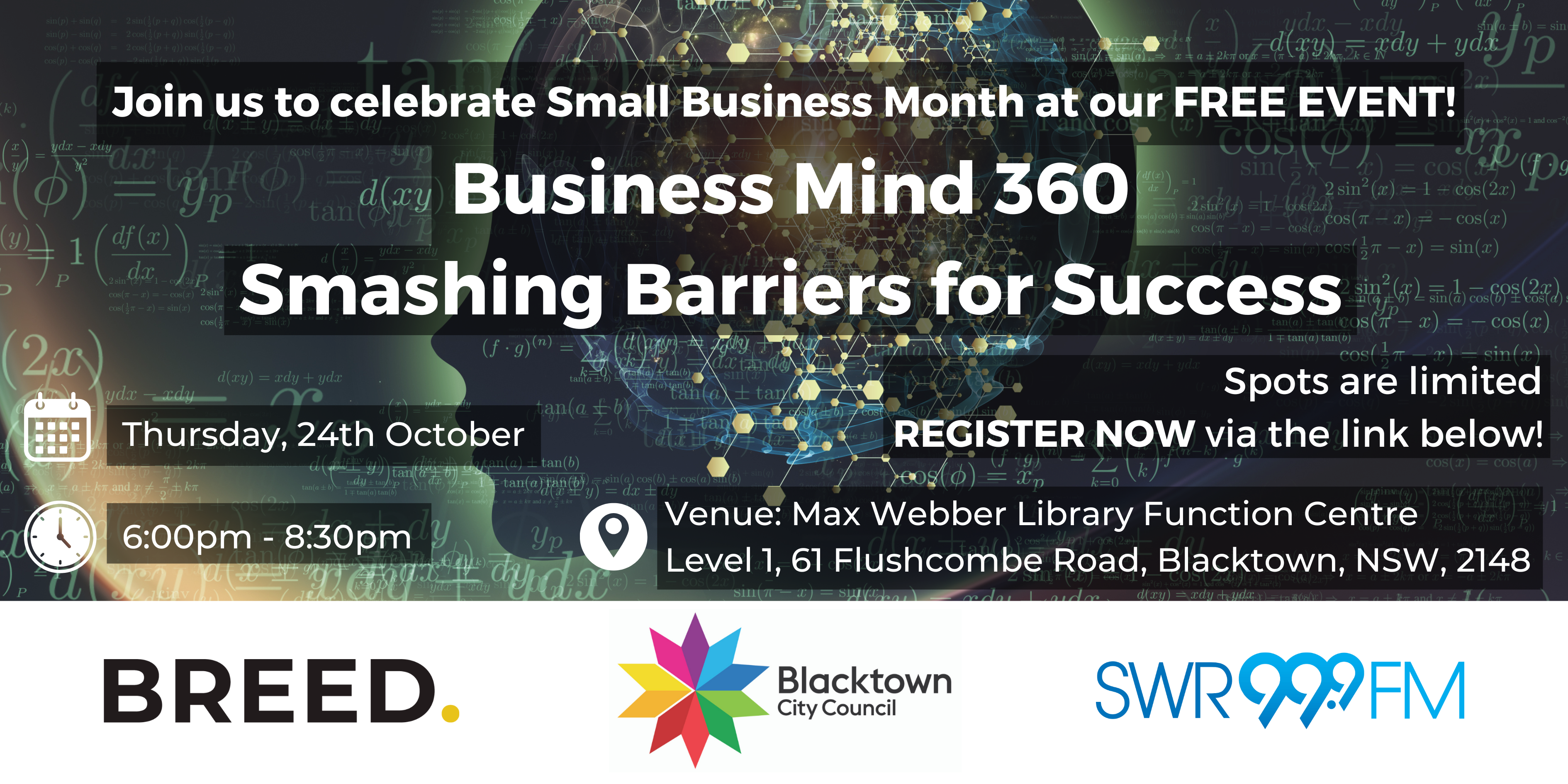 Join us for the Business Mind 360 event: "Smashing Barriers for Success" on October 24 at Max Webber Library, Blacktown. Hosted by BREED and SWR 99.9 FM, this is one of the must-attend events of the year. Registration is required.